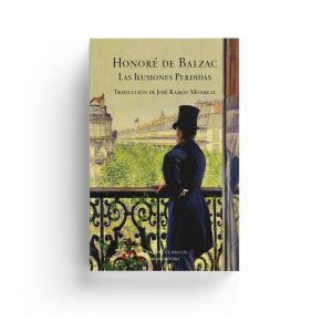Balzac · Las ilusiones perdidas