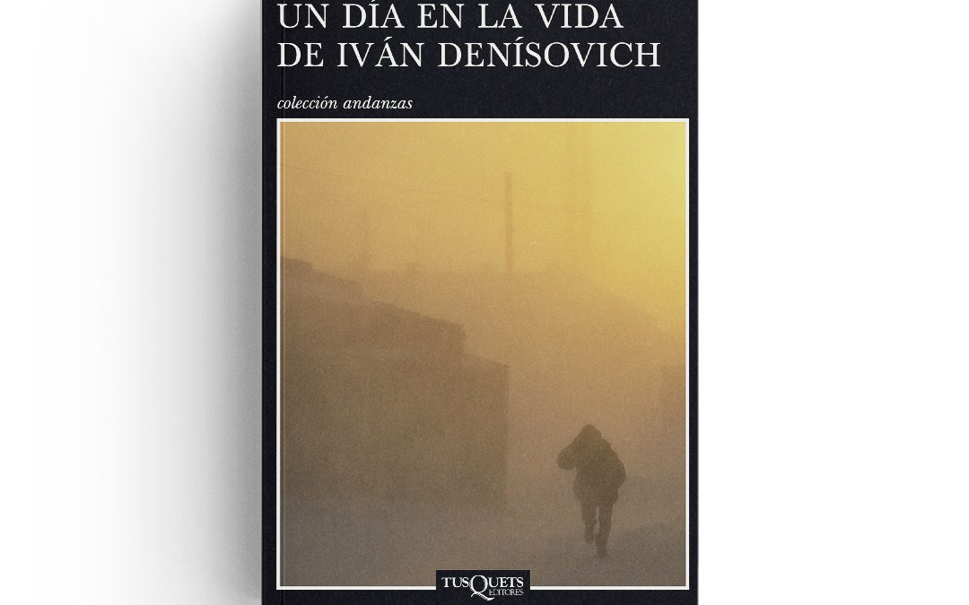 Soljenitsin · Un día en la vida de Iván Denísovich