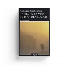 Soljenitsin · Un día en la vida de Iván Denísovich