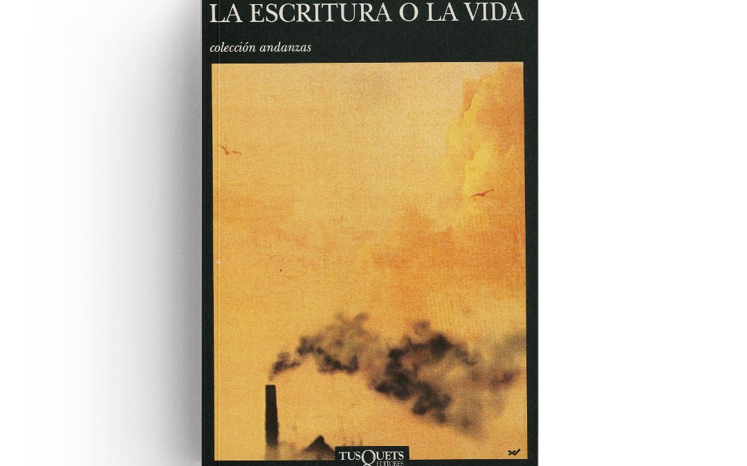 Jorge Semprún · La escritura o la vida