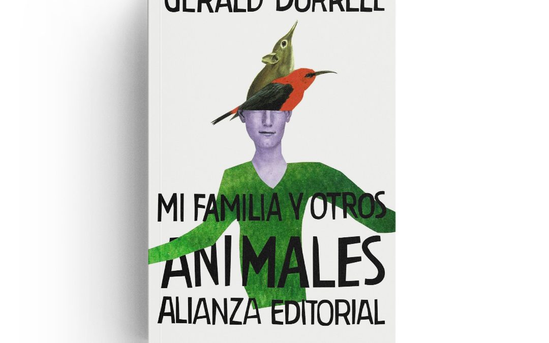 Gerald Durrel · Mi familia y otros animales