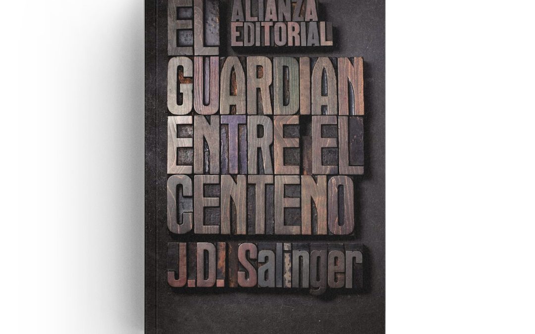 Salinger · El guardián entre el centeno