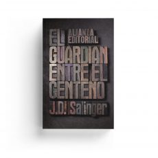 Salinger · El guardián entre el centeno