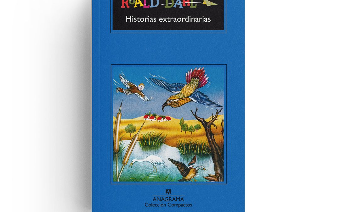 Roald Dahl · Historias extraordinarias