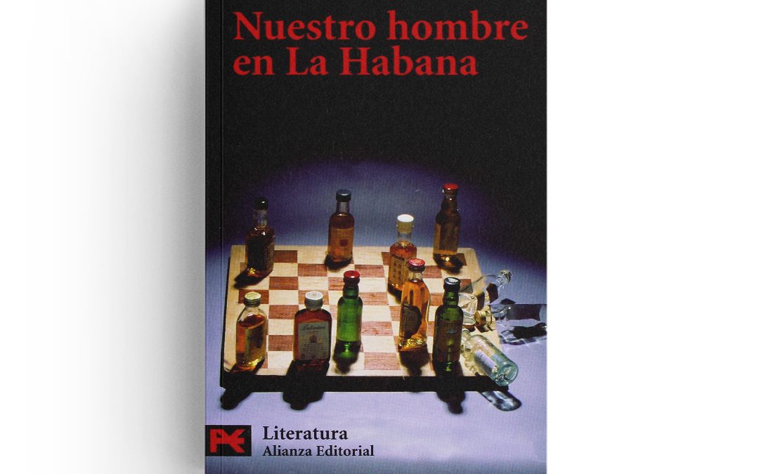 Graham Greene · Nuestro hombre en La Habana