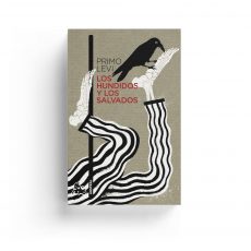 Primo Levi · Los hundidos y los salvados