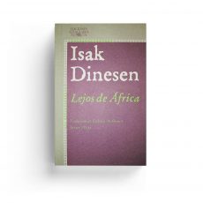 Isak Dinesen · Lejos de África