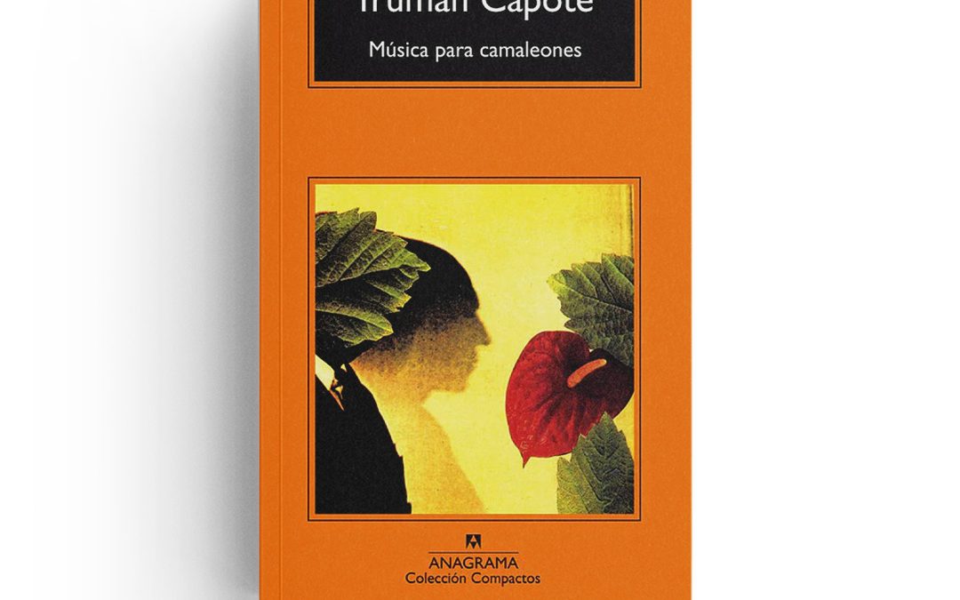 Truman Capote · Música para camaleones
