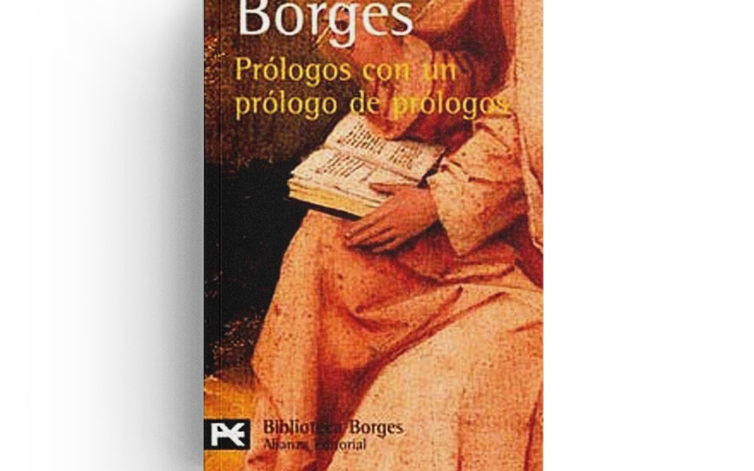 Borges · Prólogos con un prólogo de prólogos