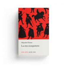 Alejandro Dumas · Los tres mosqueteros